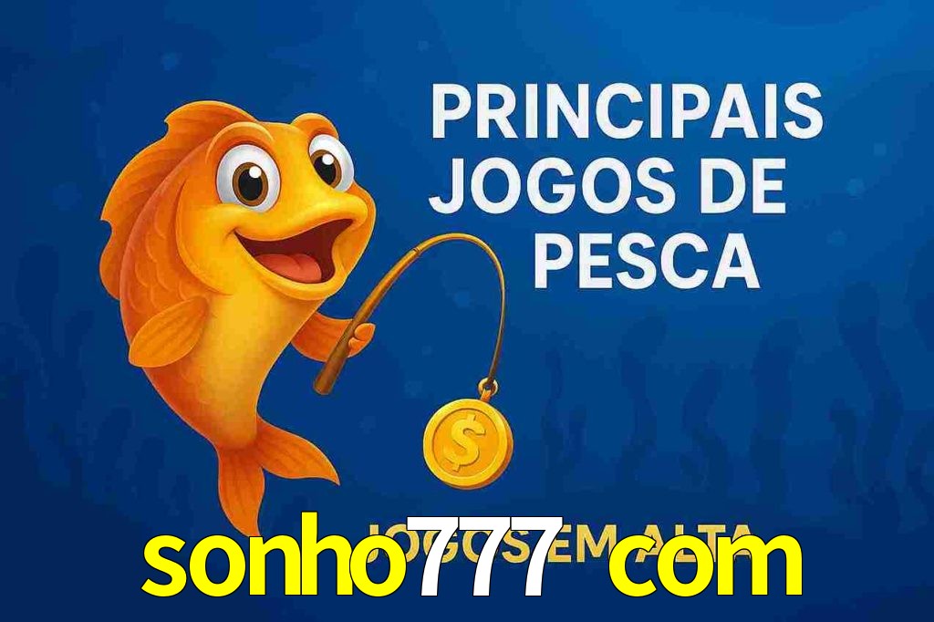 Pesca no sonho777 com